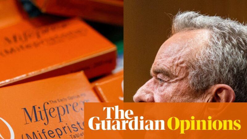 The abortion pill is safe. But why should Trump let facts get in the way? | Moira Donegan