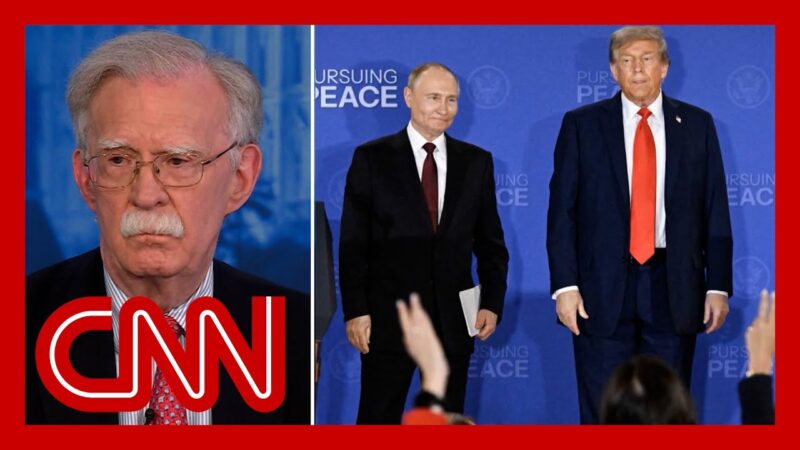 Bolton: ‘Trump did not lose, but Putin clearly won’
