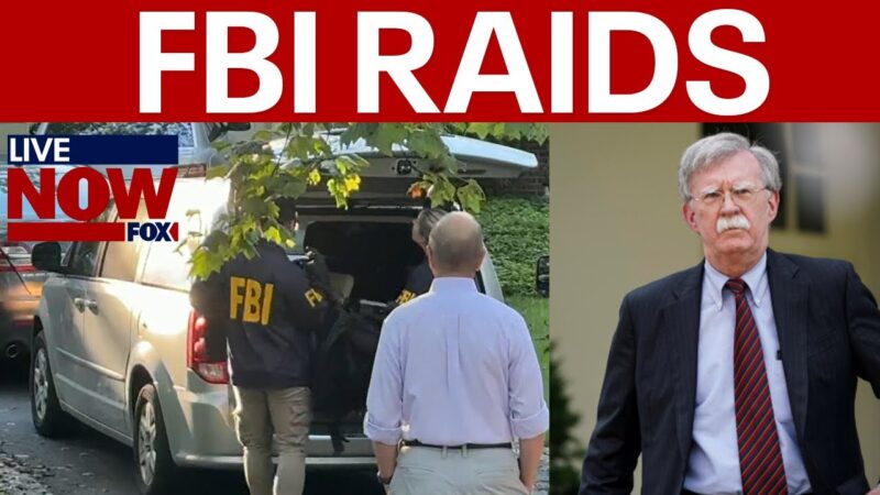 FBI raids former Trump advisor John Bolton’s home
