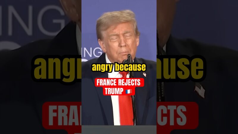 FRANCE INSULTS DONALD TRUMP 🇫🇷 #trump #donaldtrump #shorts