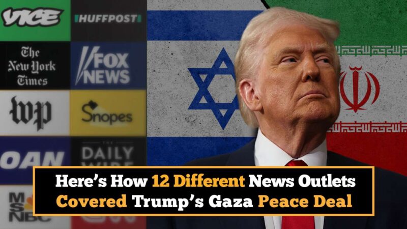 Here’s How 12 Different News Outlets Covered Trump’s Gaza Peace Deal
