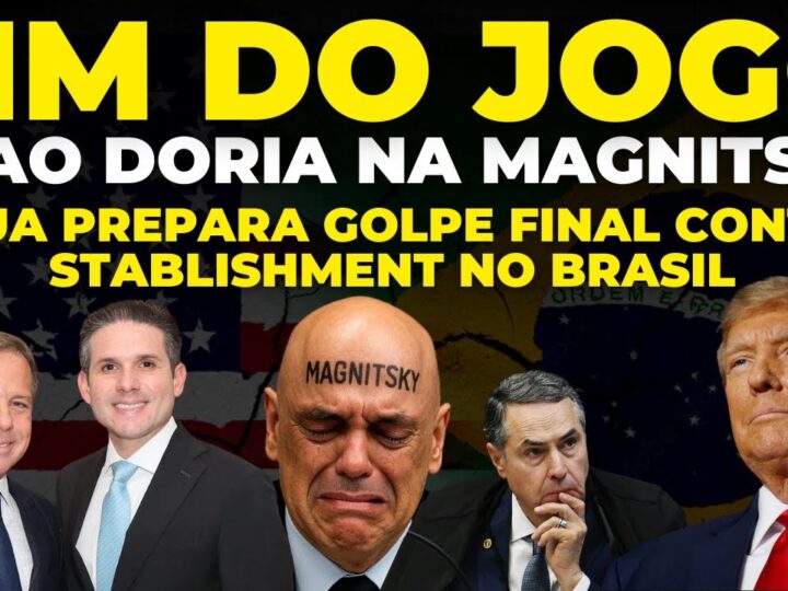 🚨 FIM DO JOGO: Trump mira João Doria na Lei Magnitsky e arma o GOLPE final contra sistema no Brasil