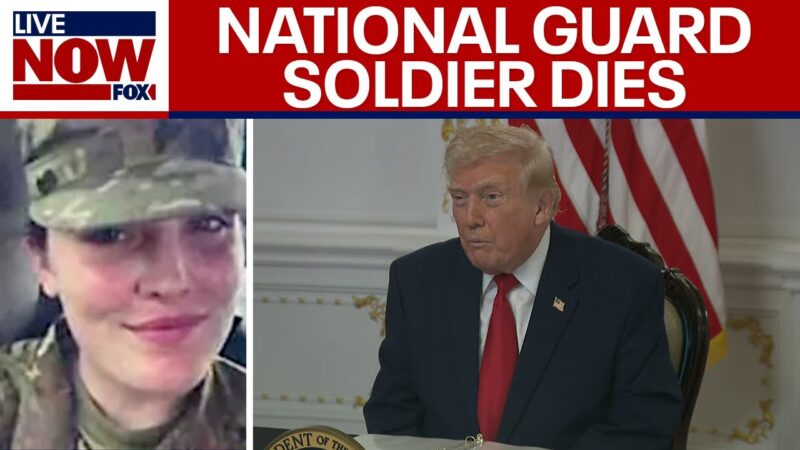 BREAKING: Trump announces death of National Guard member shot in DC