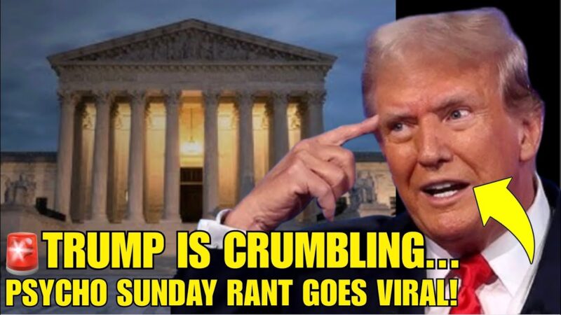 🚨Trump Just FREAKED OUT At The Supreme Court In Sunday Meltdown!
